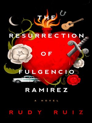 cover image of The Resurrection of Fulgencio Ramirez: a Novel